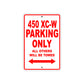 450 XC-W Motorcycle Parking Only All Others Will Be Towed Sign
