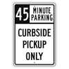 45 Minute Parking Curbside Pickup Only