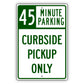 45 Minute Parking Curbside Pickup Only