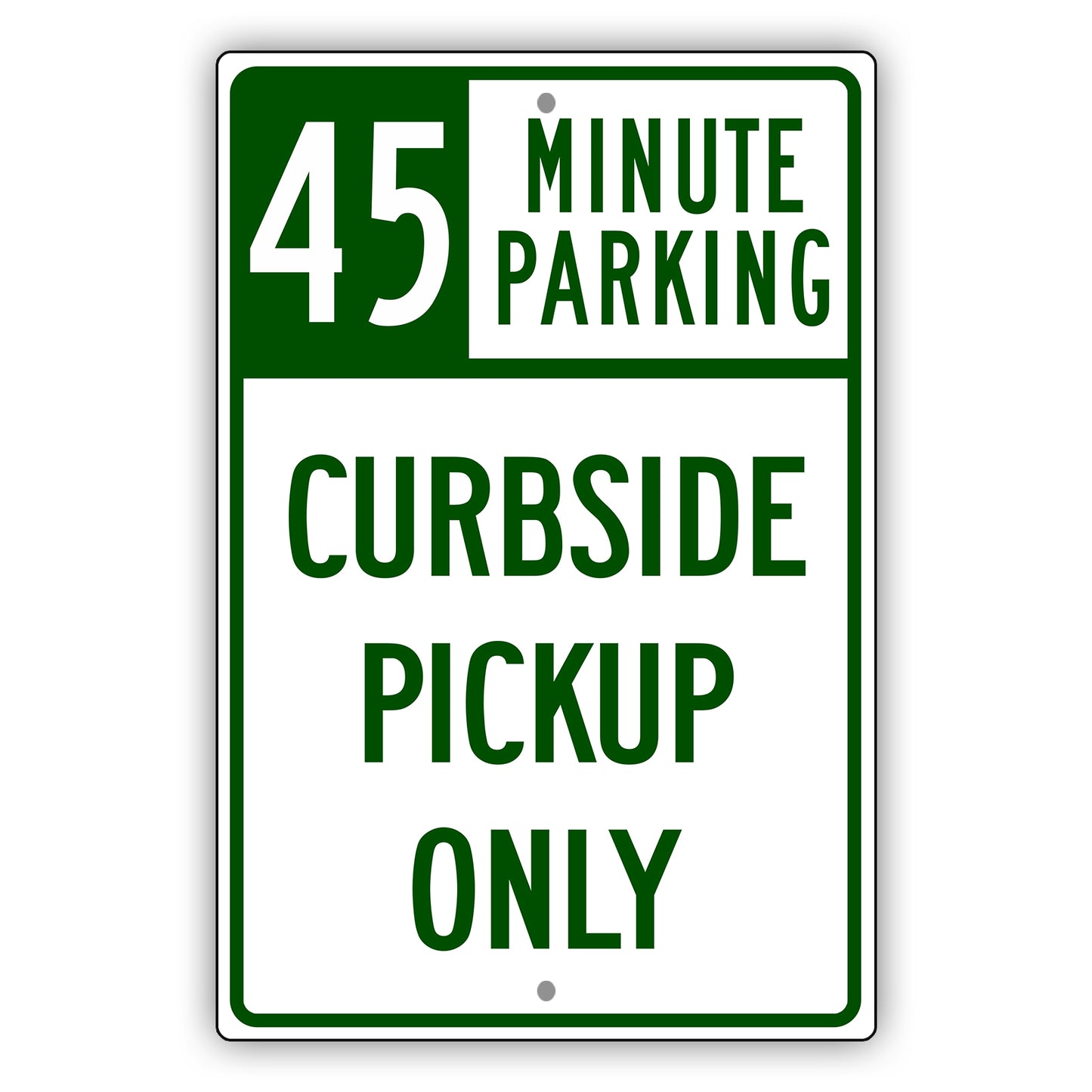 45 Minute Parking Curbside Pickup Only
