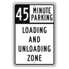 45 Minute Loading And Unloading Zone Aluminum Metal Plate Sign (Black)