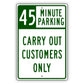45 Minute Parking Carry Out Customers Only