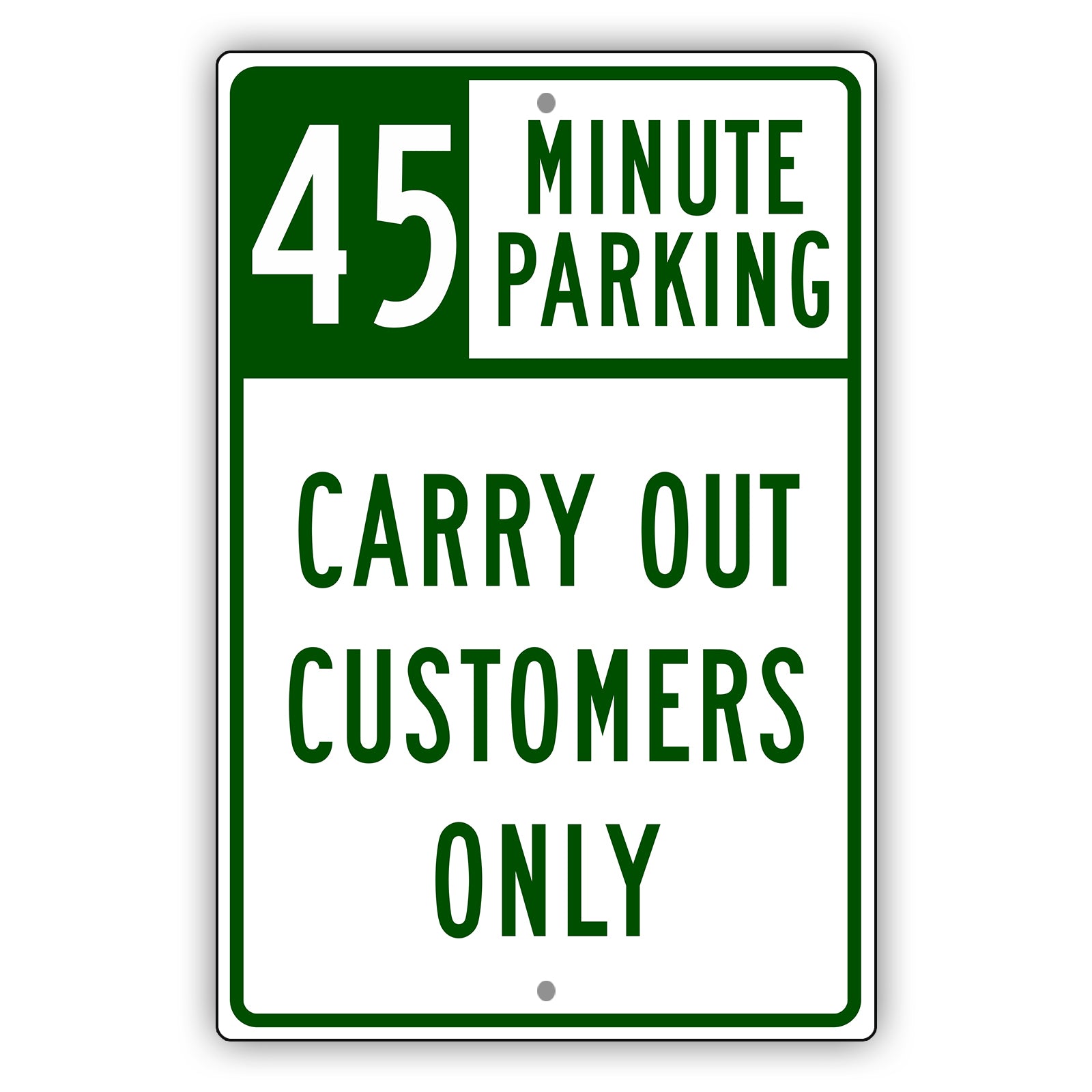 45 Minute Parking Carry Out Customers Only