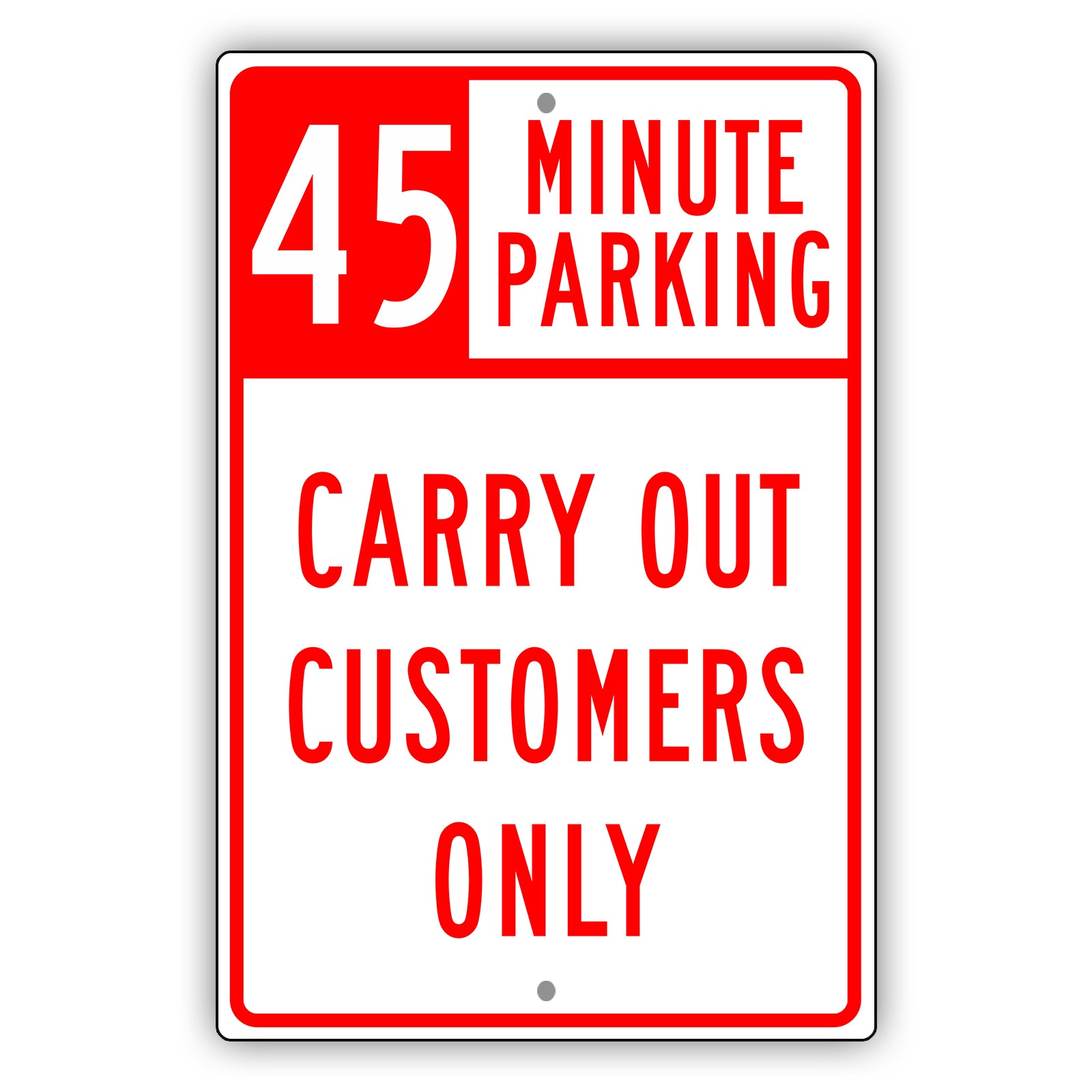 45 Minute Parking Carry Out Customers Only