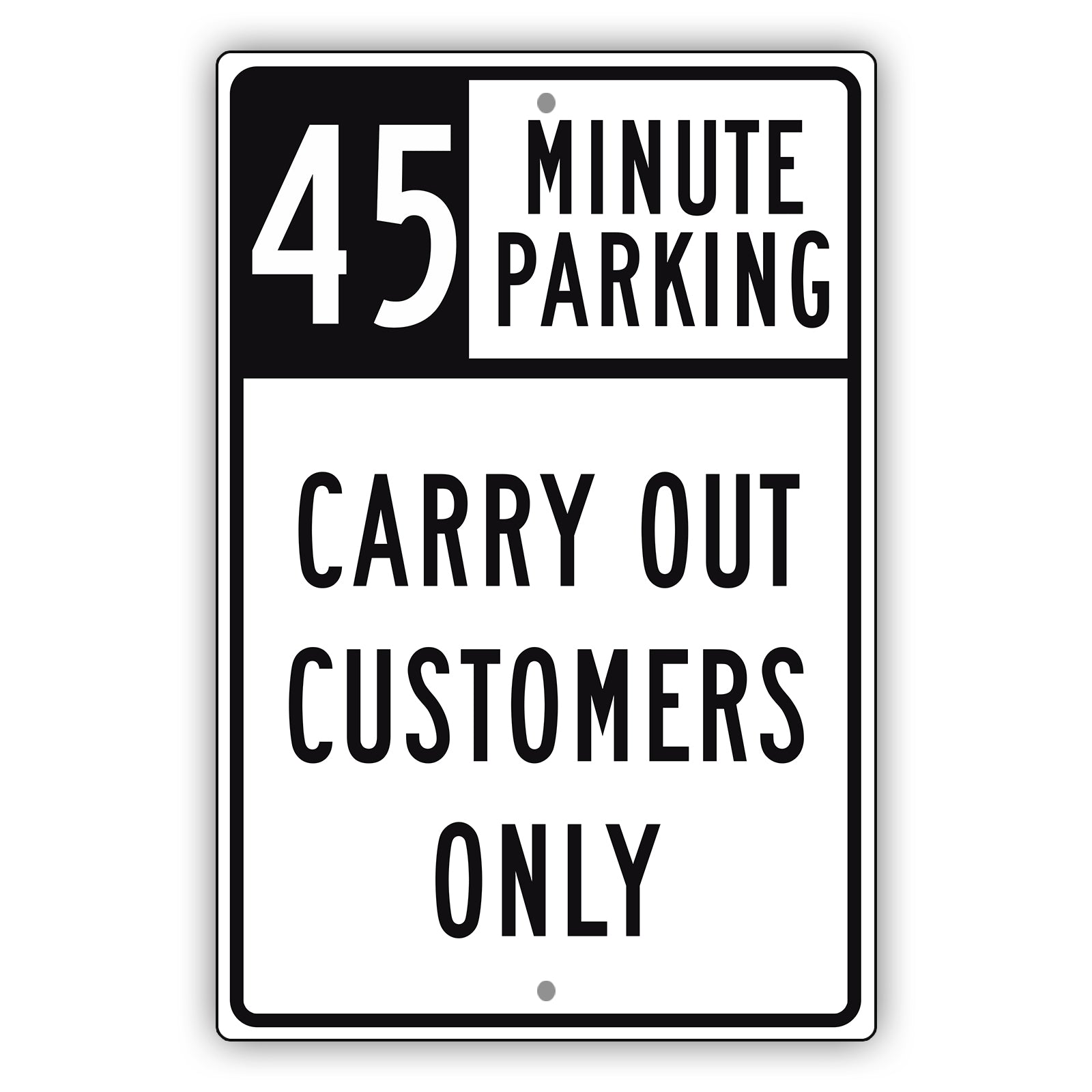 45 Minute Parking Carry Out Customers Only