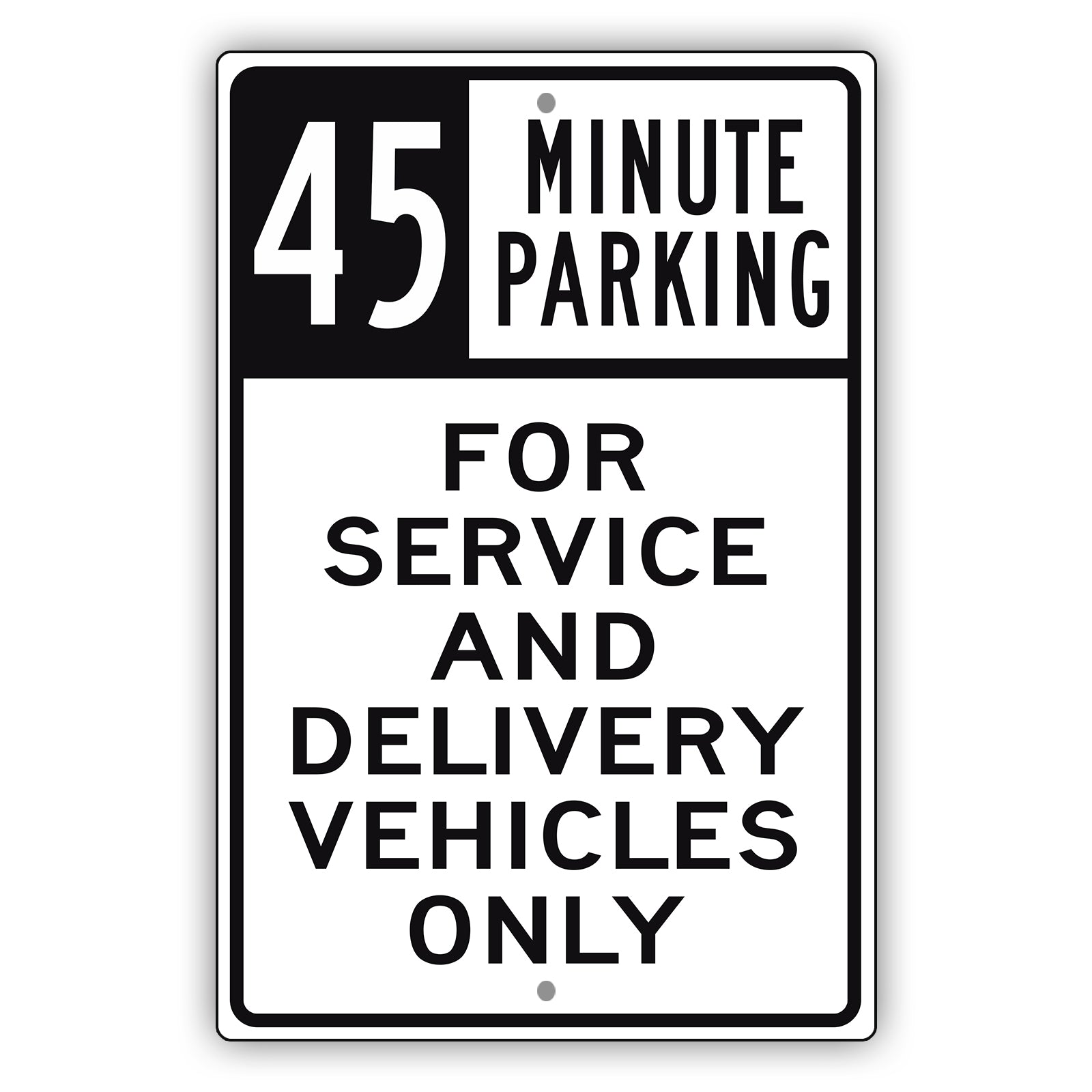 45 Minute Parking For Service And Delivery Vehicles Only