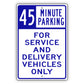 45 Minute Parking For Service And Delivery Vehicles Only