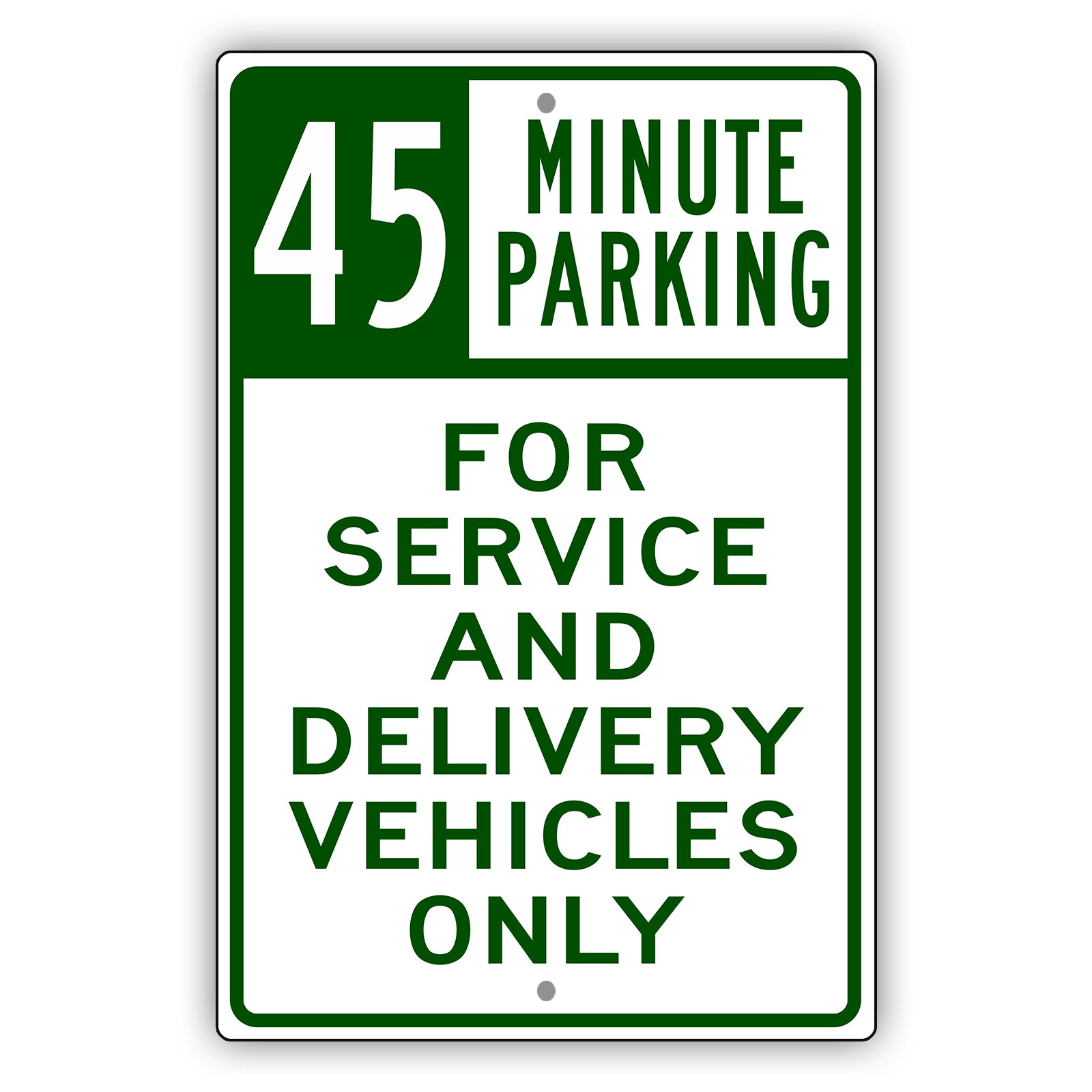 45 Minute Parking For Service And Delivery Vehicles Only