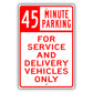 45 Minute Parking For Service And Delivery Vehicles Only