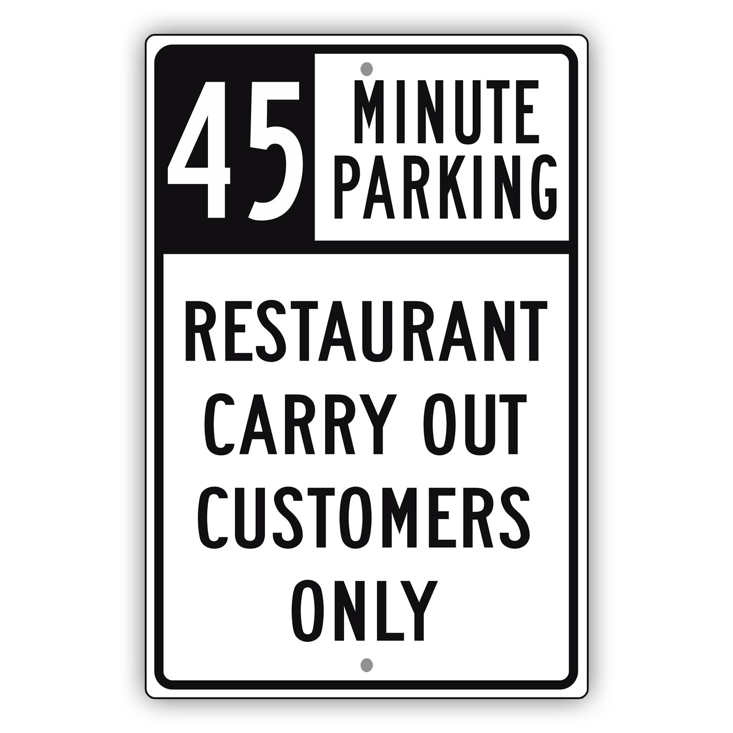 45 Minute Parking Restaurant Carry Out Customers Only