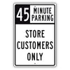 45 Minute Parking Store Customers Only