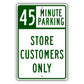 45 Minute Parking Store Customers Only