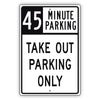 45 Minute Parking Take Out Parking Only