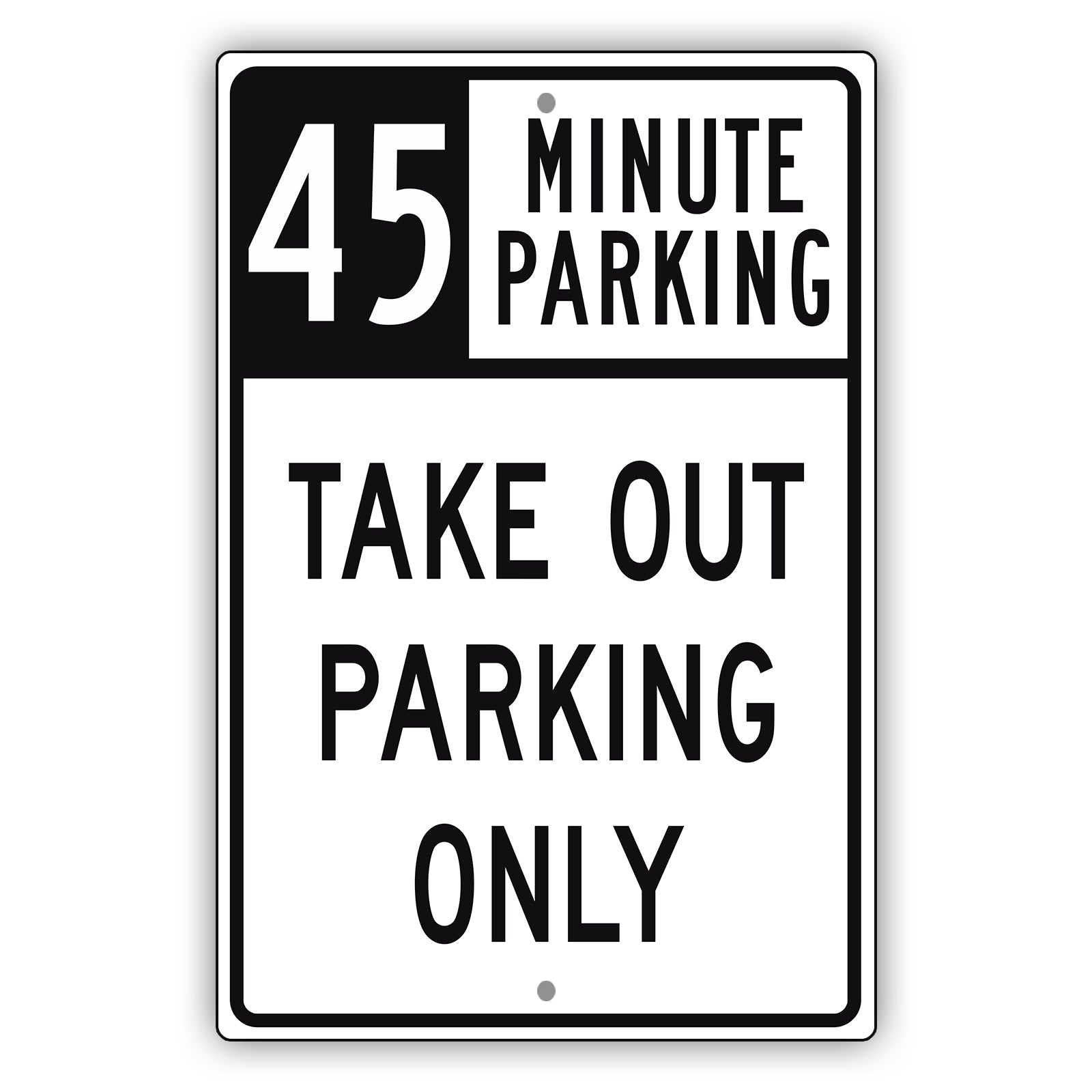 45 Minute Parking Take Out Parking Only