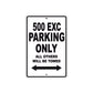 500 EXC Motorcycle Parking Only All Others Will Be Towed Metal Sign
