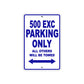 500 EXC Motorcycle Parking Only All Others Will Be Towed Metal Sign Plate