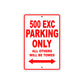 500 EXC Motorcycle Parking Only All Others Will Be Towed Sign