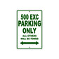 500 EXC Motorcycle Parking Only All Others Will Be Towed Sign Plate