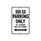 500 SX Motorcycle Parking Only All Others Will Be Towed Metal Sign