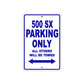 500 SX Motorcycle Parking Only All Others Will Be Towed Metal Sign Plate