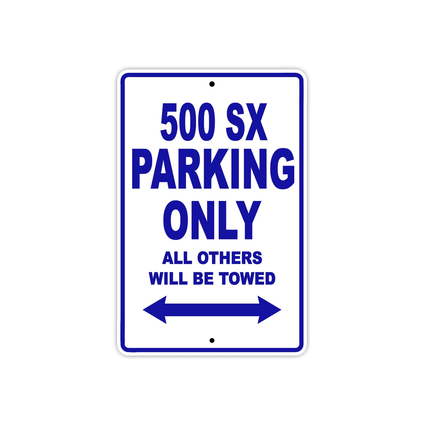 500 SX Motorcycle Parking Only All Others Will Be Towed Metal Sign Plate