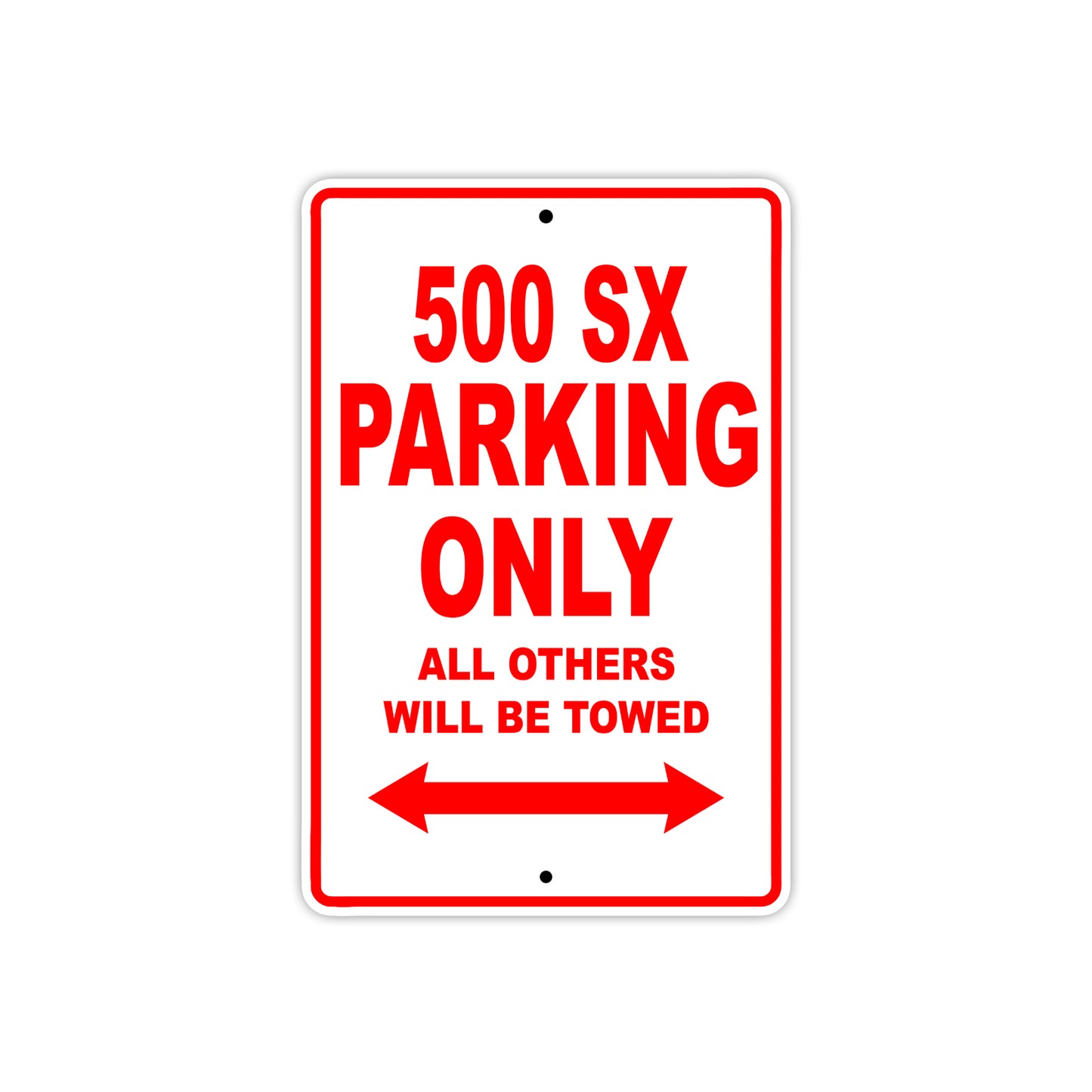 500 SX Motorcycle Parking Only All Others Will Be Towed Sign