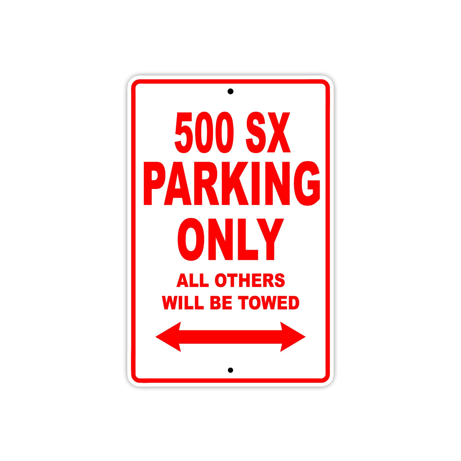 500 SX Motorcycle Parking Only All Others Will Be Towed Sign