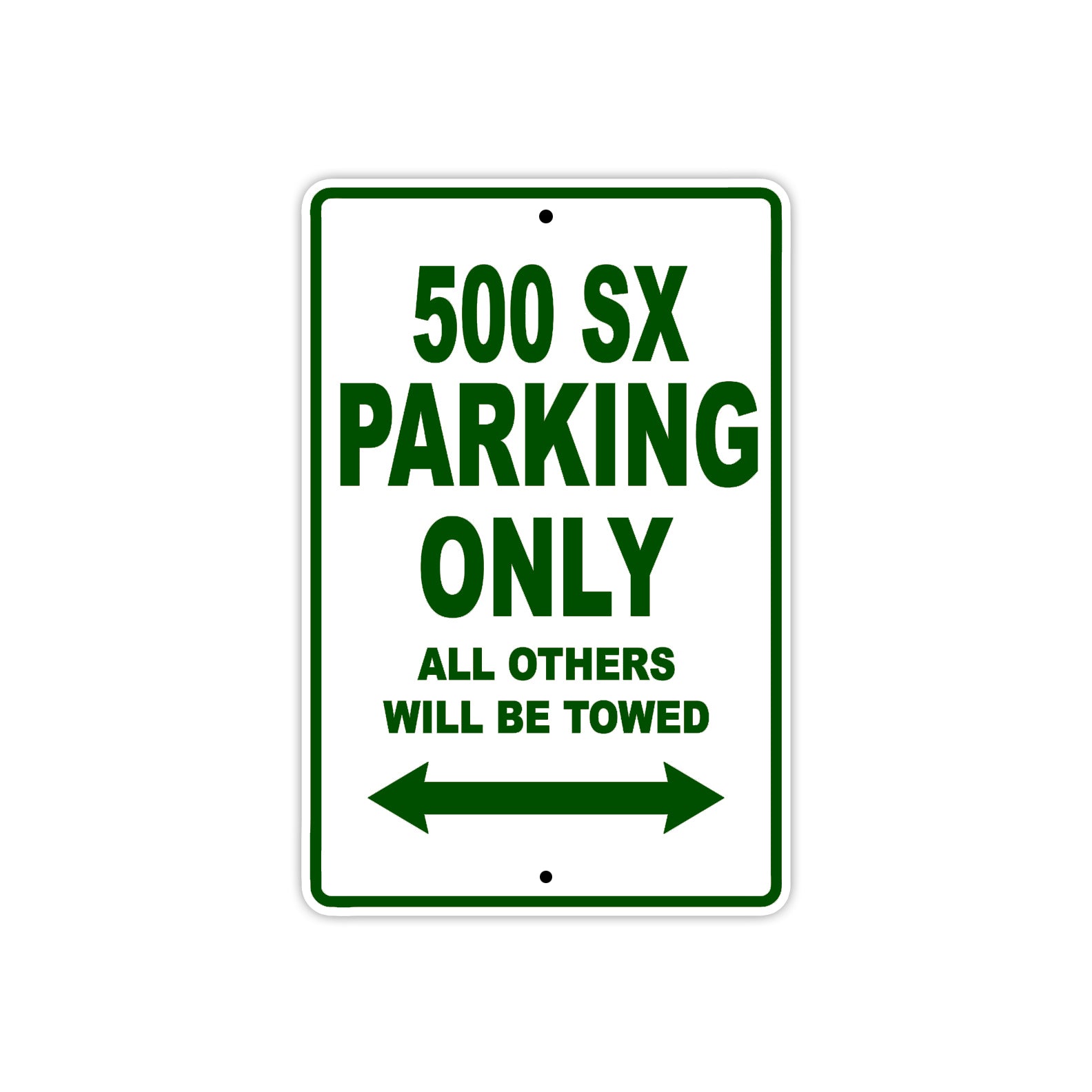 500 SX Motorcycle Parking Only All Others Will Be Towed Sign Plate