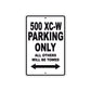 500 XC-W Motorcycle Parking Only All Others Will Be Towed Metal Sign 