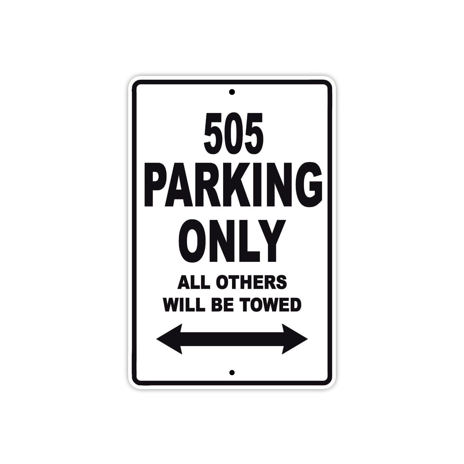505 Motorcycle Parking Only All Others Will Be Towed Metal Sign