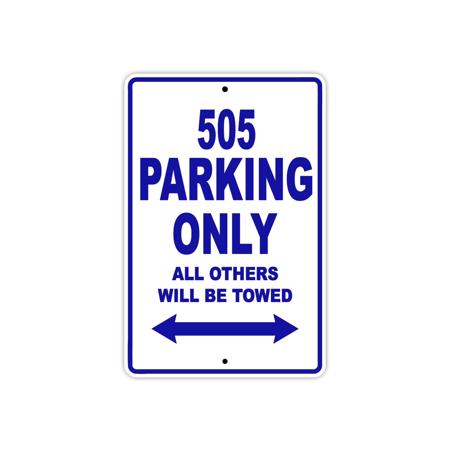 505 Motorcycle Parking Only All Others Will Be Towed Metal Sign Plate