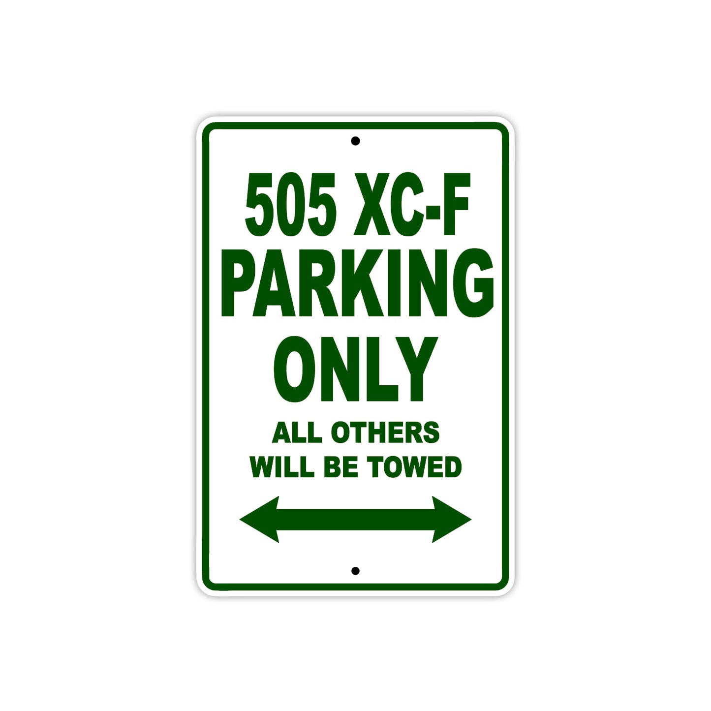 505 XC-F Motorcycle Parking Only All Others Will Be Towed Sign Plate