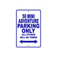 50 Mini Adventure Motorcycle Parking Only All Others Will Be Towed Metal Sign Plate