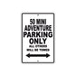 50 Mini Adventure Motorcycle Parking Only All Others Will Be Towed Aluminum Metal Sign Plate
