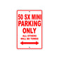 50 SX Mini Motorcycle Parking Only All Others Will Be Towed Sign