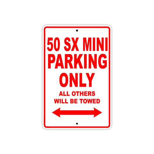 50 SX Mini Motorcycle Parking Only All Others Will Be Towed Sign