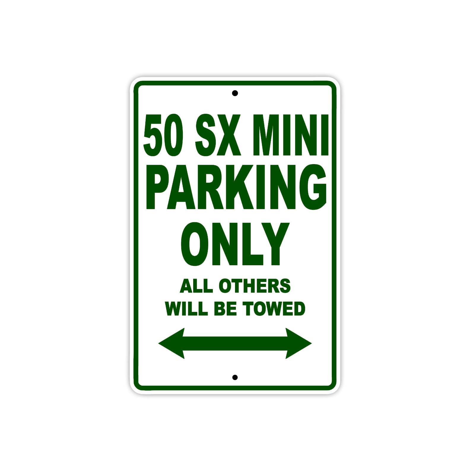 50 SX Mini Motorcycle Parking Only All Others Will Be Towed Sign Plate