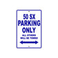 50 SX Motorcycle Parking Only All Others Will Be Towed Metal Sign Plate