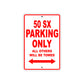 50 SX Motorcycle Parking Only All Others Will Be Towed Sign