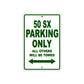 50 SX Motorcycle Parking Only All Others Will Be Towed Sign Plate