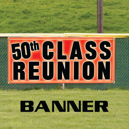 50th Class reunion vinyl printed banner sign