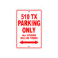 510 TX Motorcycle Bike Parking Only All Others Will Be Towed Sign