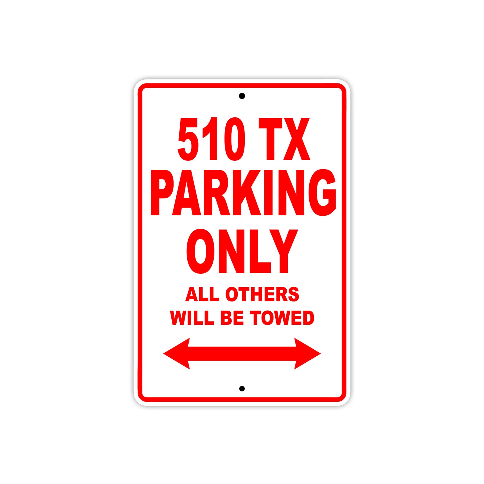 510 TX Motorcycle Bike Parking Only All Others Will Be Towed Sign