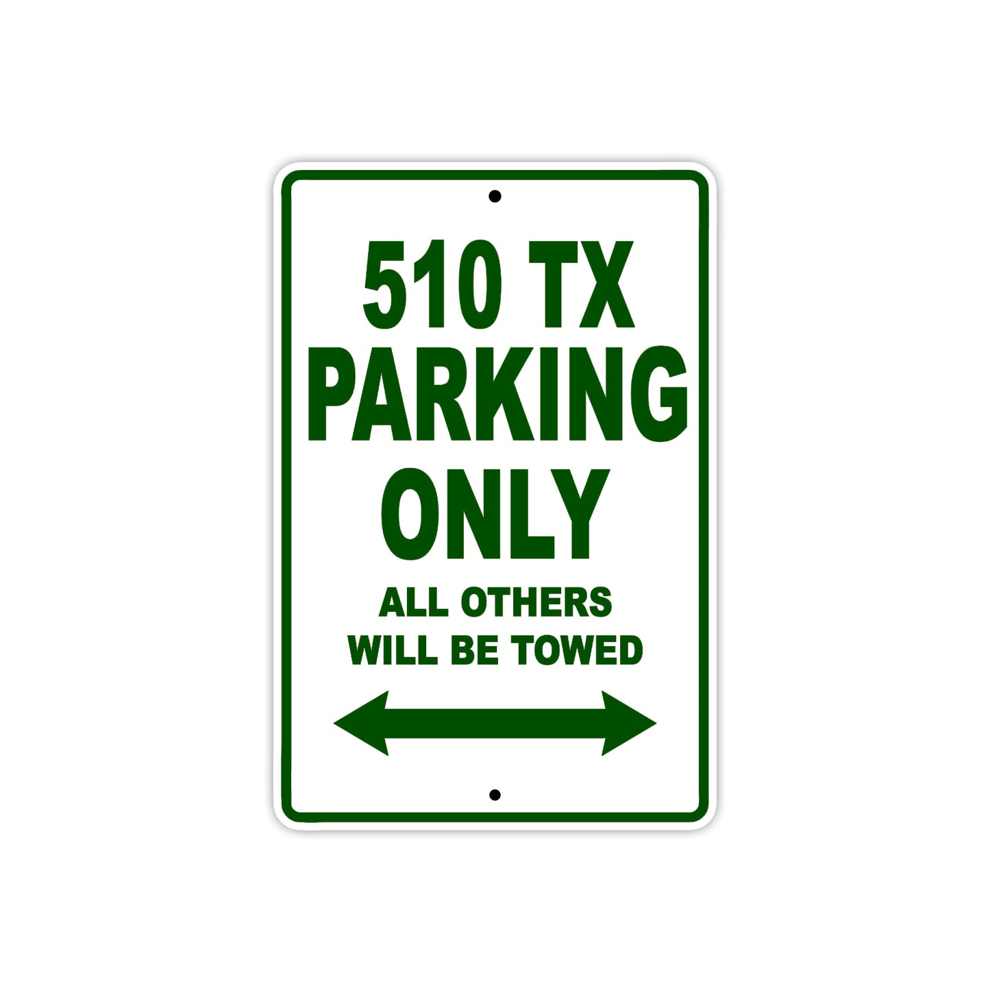 510 TX Motorcycle Bike Parking Only All Others Will Be Towed Sign Plate