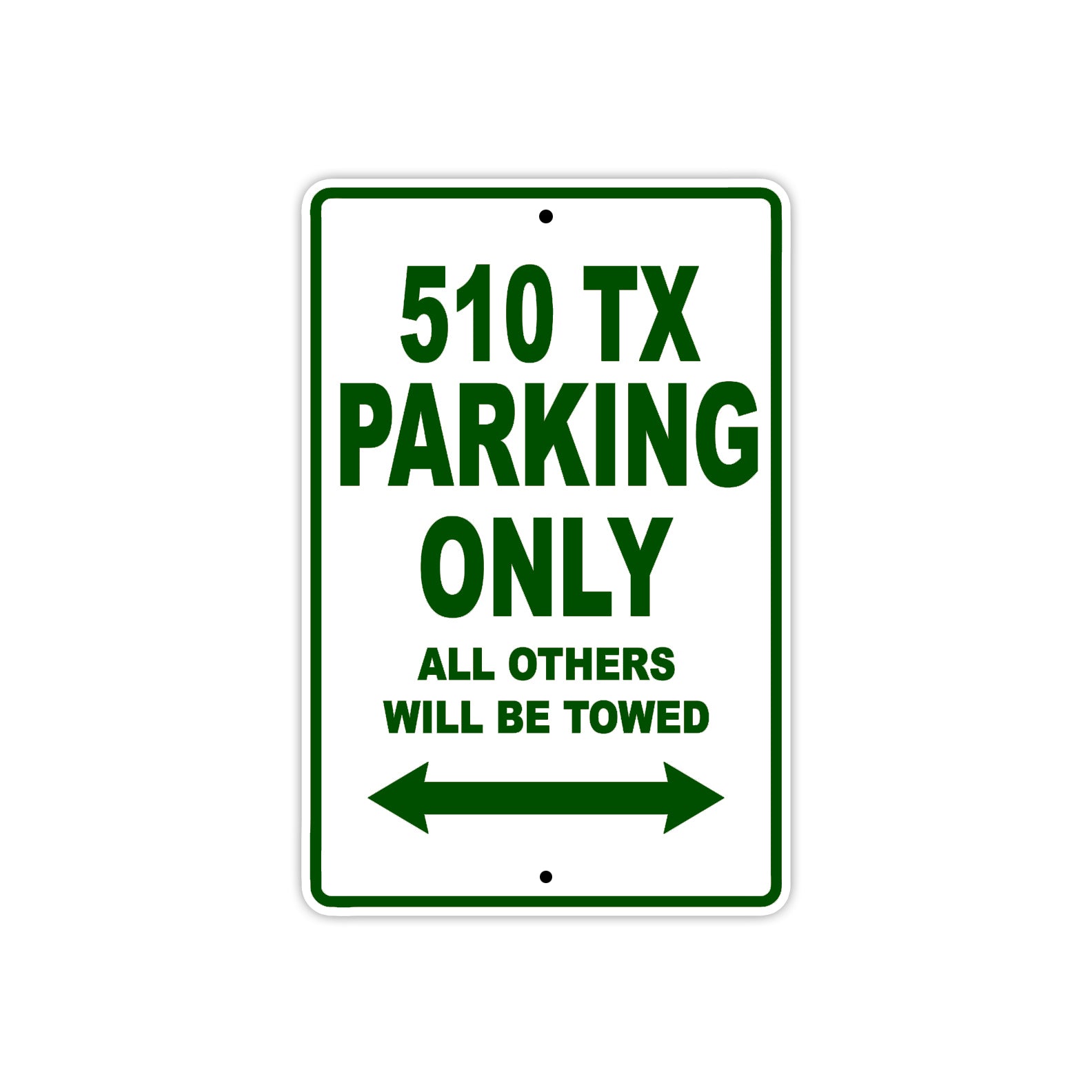 510 TX Motorcycle Bike Parking Only All Others Will Be Towed Sign Plate
