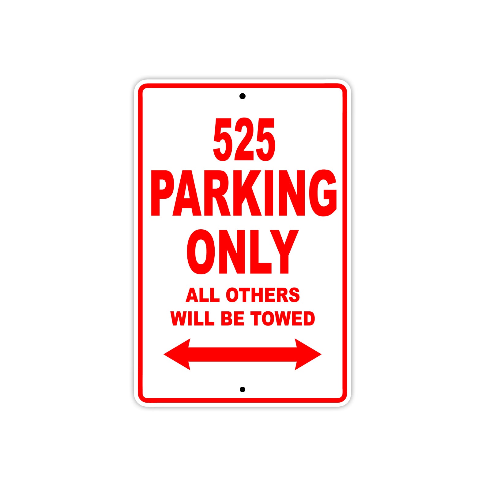 525 Motorcycle Parking Only All Others Will Be Towed Sign