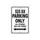 525 SX Motorcycle Parking Only All Others Will Be Towed Metal Sign  