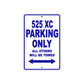525 XC Motorcycle Parking Only All Others Will Be Towed Metal Sign Plate