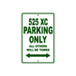 525 XC Motorcycle Parking Only All Others Will Be Towed Sign Plate