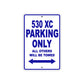 530 XC Motorcycle Parking Only All Others Will Be Towed Metal Sign Plate